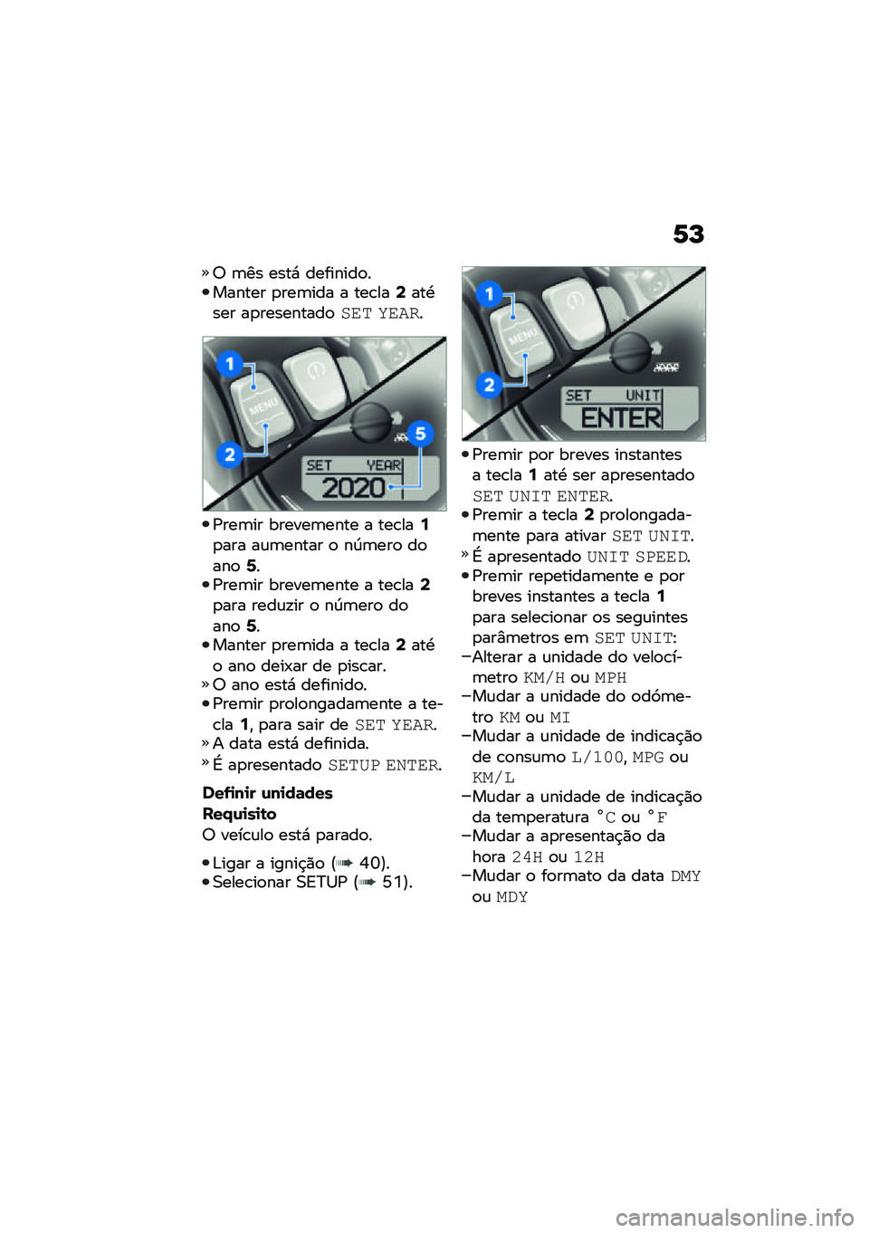 BMW MOTORRAD R NINE T 2021  Manual do condutor (in Portuguese) �6�M
�6 �	�� ����* ��������
������� �
���	��� � ���\b���8���.��� ��
���������
���	 �����
�/���	�� ������	���� � ���\b���6�
��� �