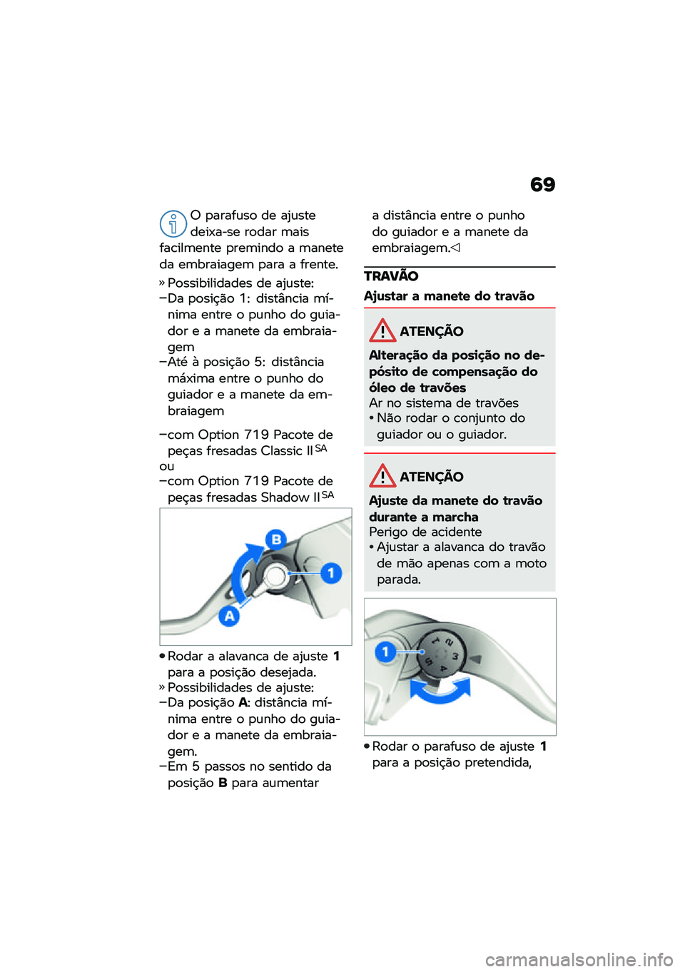 BMW MOTORRAD R NINE T 2021  Manual do condutor (in Portuguese) �9�K
�6 �
�����\f��
 �� ��2�\f�������-���� ��
��� �	������\b���	���� �
���	����
 � �	������� ��	��������	 �
��� � �������
�/�
�����