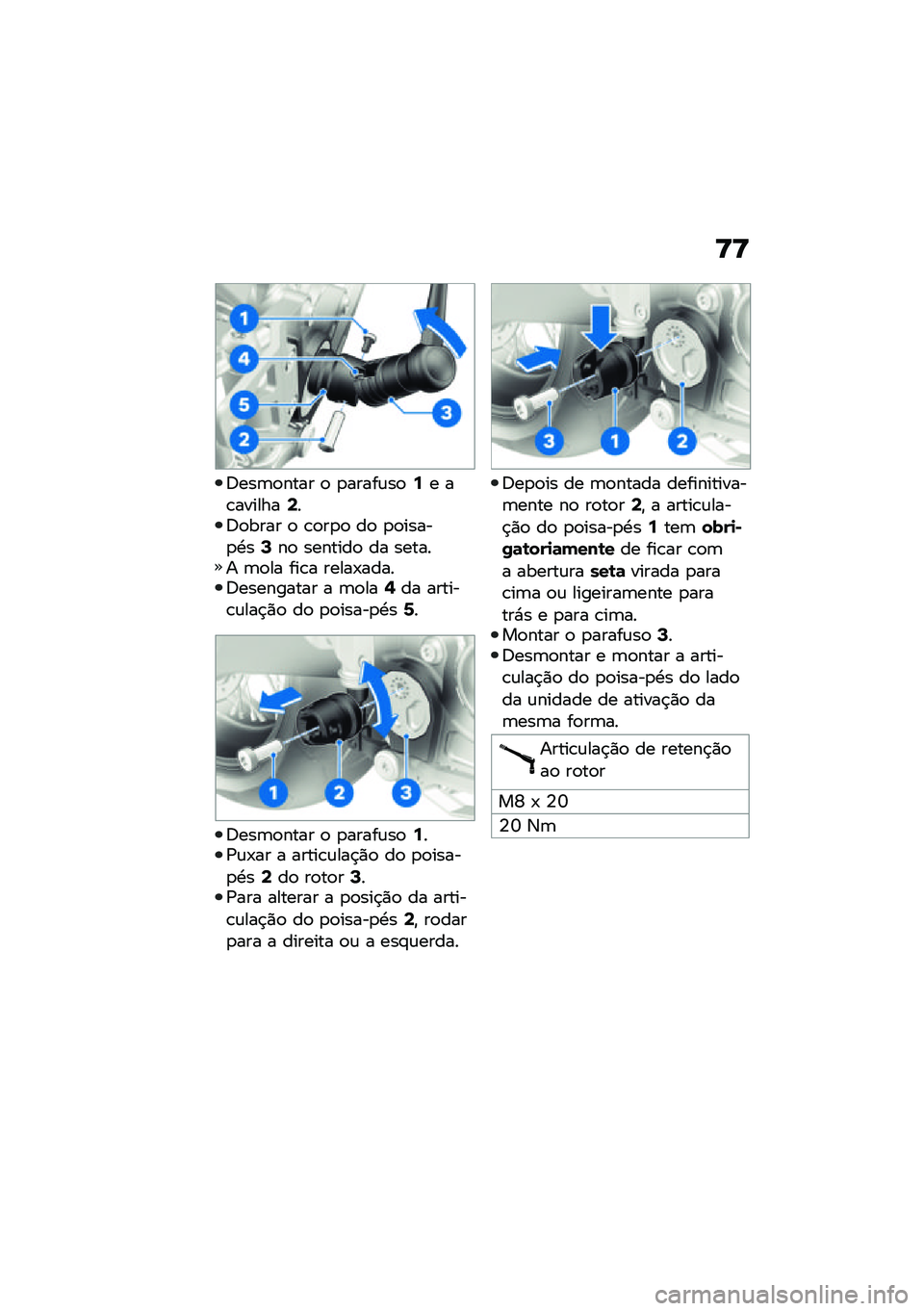 BMW MOTORRAD R NINE T 2021  Manual do condutor (in Portuguese) �>�>
�;���	�
���� �
 �
�����\f��
�6� ��\b�������8��;�
���� �
 �\b�
��
�
 ��
 �
�
�����
�.��:��
 �������
 �� ������ �	�
�� ���\b� �����-�����;