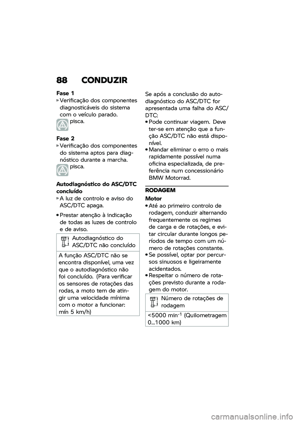 BMW MOTORRAD R NINE T 2021  Manual do condutor (in Portuguese) �F�F ������Y�
�
�J�	�� �6
�C������\b��$�)�
 ��
� �\b�
�	�
�
������������
����\b�*���� ��
 ������	��\b�
�	 �
 ����\b�\f��
 �
�����
��
���\b��
�J�	�