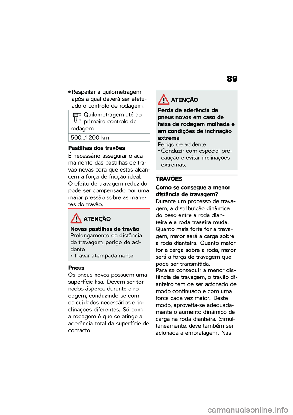 BMW MOTORRAD R NINE T 2021  Manual do condutor (in Portuguese) �F�K
�:���
����� � �#�\f���
�	�������	��
�9� � �#�\f�� ������* ��� �����\f����
 �
 �\b�
����
��
 �� ��
�����	�
�^�\f���
�	�������	 ���. ��
�
