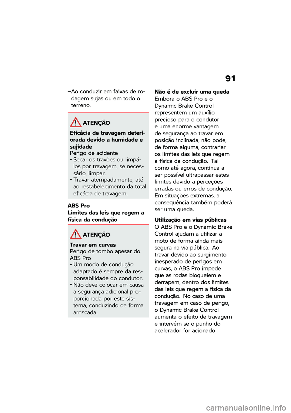 BMW MOTORRAD R NINE T 2021  Manual do condutor (in Portuguese) �K�
��
 �\b�
���\f�!�� ��	 ����-�� �� ��
������	 ��\f�2�� �
�\f ��	 ��
��
 �
�������
�
�������
��-�
�!�"�!�
�	 �� �\b��	�0�	�/�� ���\b���
�)���	��	