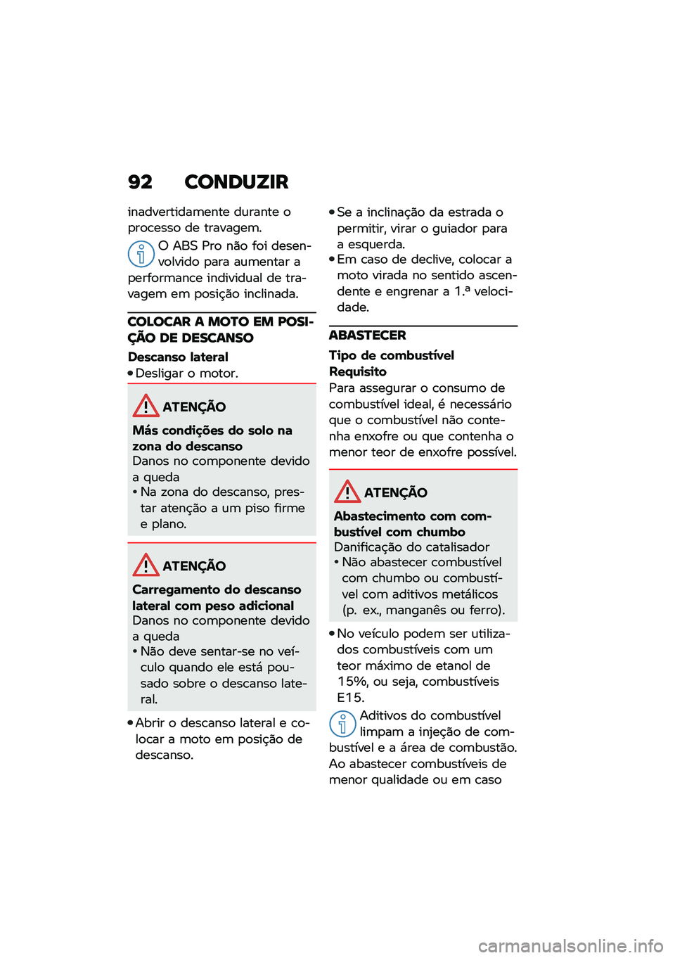 BMW MOTORRAD R NINE T 2021  Manual do condutor (in Portuguese) �K� ������Y�
�
������������	���� ��\f����� �
�
��
�\b����
 �� ��������	�
�6 ���0 �/��
 ��)�
 ��
� ��������
�����
 �
��� ��\f�	����� 