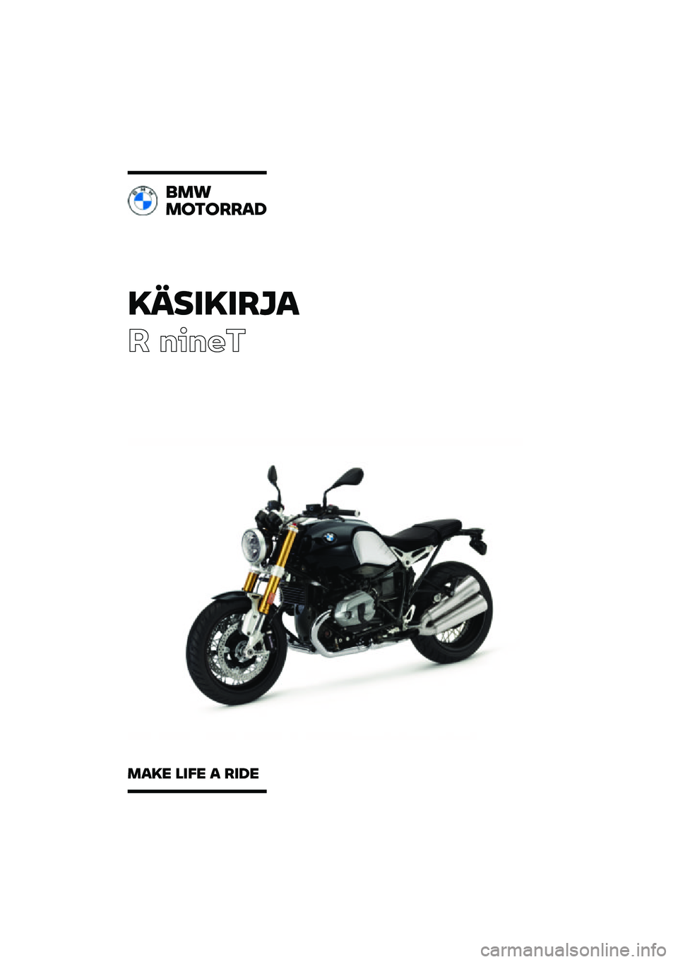 BMW MOTORRAD R NINE T 2021  Käsikirja (in Finnish) �������\b�	�
� �����
�
��\f
��
��
�\b�\b��
���� ���� � �\b��� 