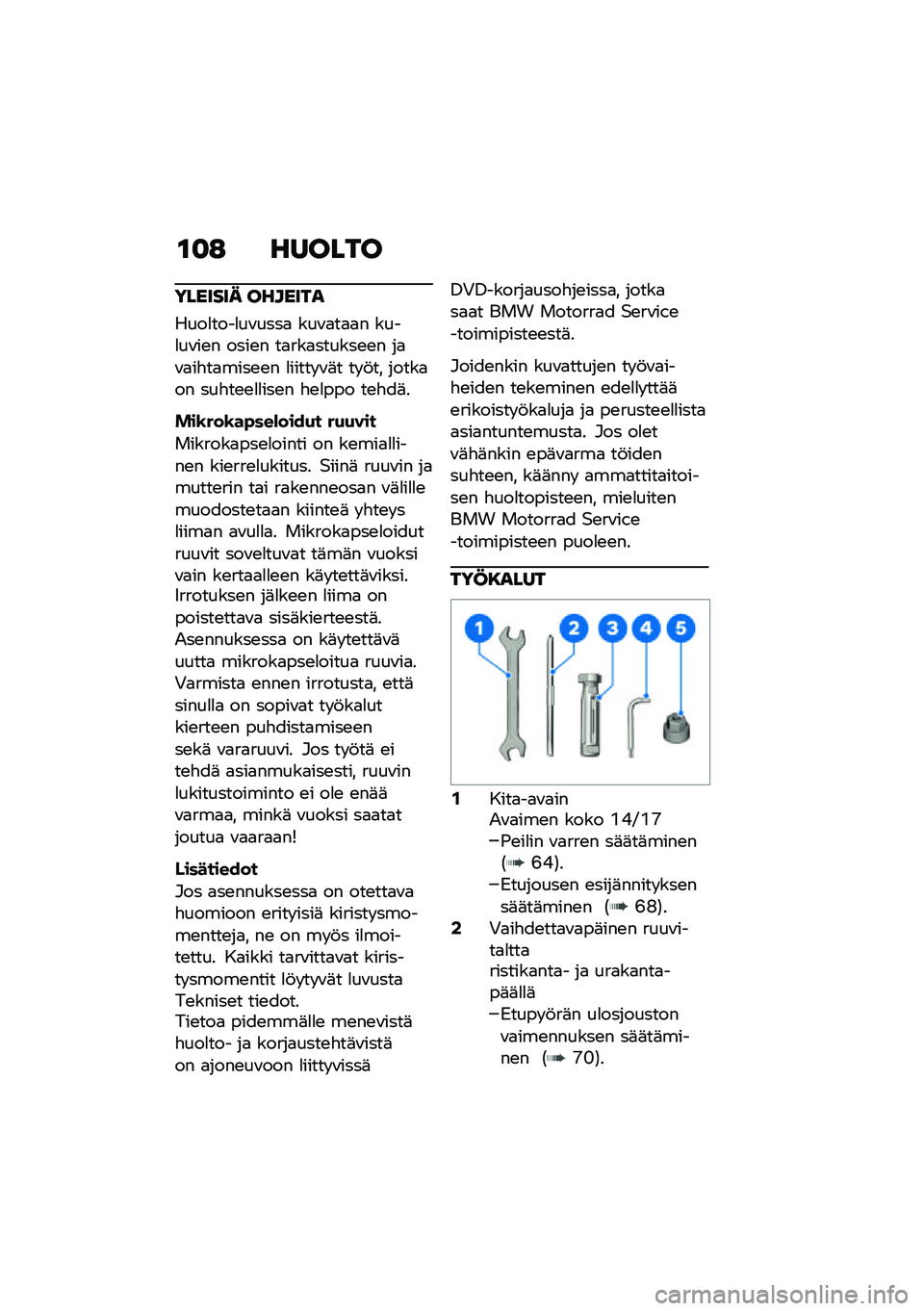BMW MOTORRAD R NINE T 2021  Käsikirja (in Finnish) �\f�
�: ������
������� �������
����
����
��\f����
 ���\f�
��
�
� ����
��\f��\b� ����\b� ��
���
������\b�\b� ��
�\f�
��"��
����\b�\b� �
���