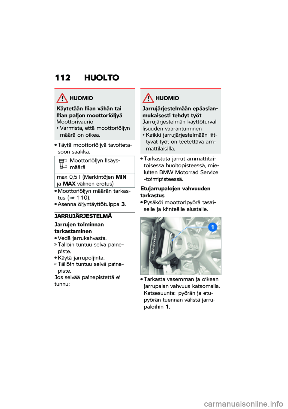 BMW MOTORRAD R NINE T 2021  Käsikirja (in Finnish) �\f�\f� ������
������
�,��	������# �)����# ���\f��# ����)����# �"��)�
��# �!��������
�)�
�	����������\f�
�����+�
������
� �\b���	 �����