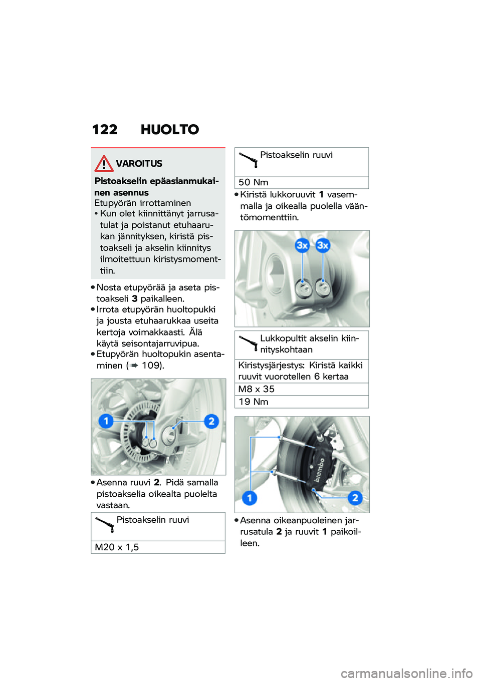 BMW MOTORRAD R NINE T 2021  Käsikirja (in Finnish) �\f�� ������
��������
�-������\b���)��# ��"������#�!�(�\b��� �#��# ����#�#�(��)���� �!��	� �������
����\b���� ��
�\b� ���������	�� � 