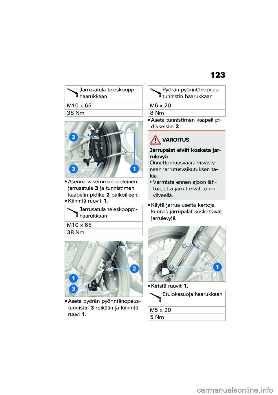 BMW MOTORRAD R NINE T 2021  Käsikirja (in Finnish) �\f��>
�#�
�����
���
�
 ��\b�
�\b���������"�
�
�����
�
�
��@�E �R �<�I
�:�B �*�
�.��\b���
 �\f�
��\b���
�����
�\b���\b���
�����
���
�
�2��
 ��������