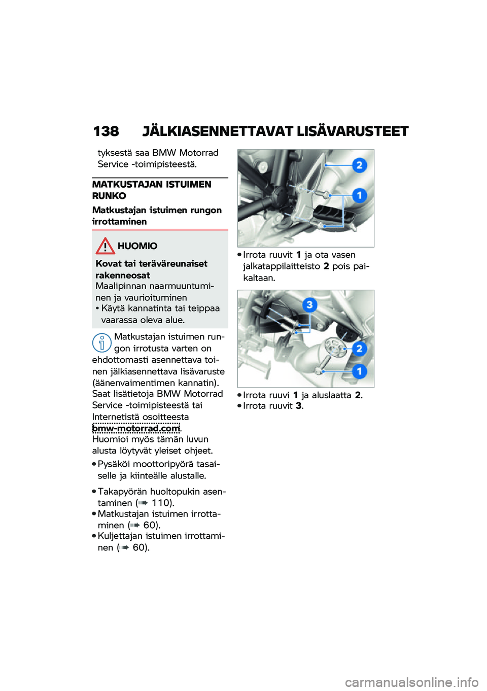 BMW MOTORRAD R NINE T 2021  Käsikirja (in Finnish) �\f�>�: ����8�����������)�� �����)��H������
�� ���\b���	 ��
�
 ��� �������
��$�\b��\f��-�\b �����������\b�\b���	�
����8������� ���