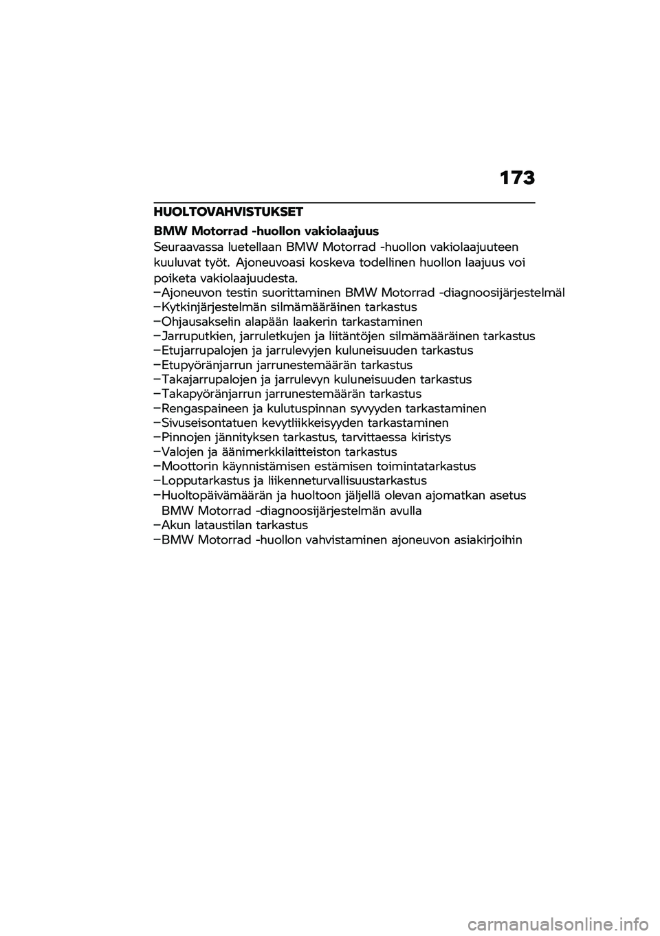 BMW MOTORRAD R NINE T 2021  Käsikirja (in Finnish) �\f�9�>
�������)���)�����8���
��� �������� ��\f�(��)�)��# ���\b���)���
�(�(�
�$�\b���
�
�\f�
���
 �
��\b��\b�
�
�
�
� ��� �������
� ��"���
�
��