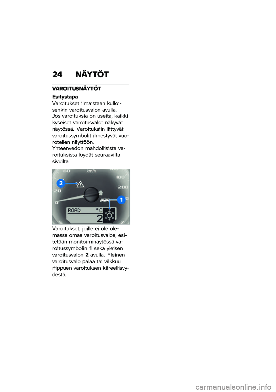 BMW MOTORRAD R NINE T 2021  Käsikirja (in Finnish) �� �����@�
�)��H����������@�
�=����	����"�
�+�
��������\b� ��
��
����
�
� ���
�
�����\b���� �\f�
�������\f�
�
�� �
�\f��
�
�
��#�� �\f�
��
