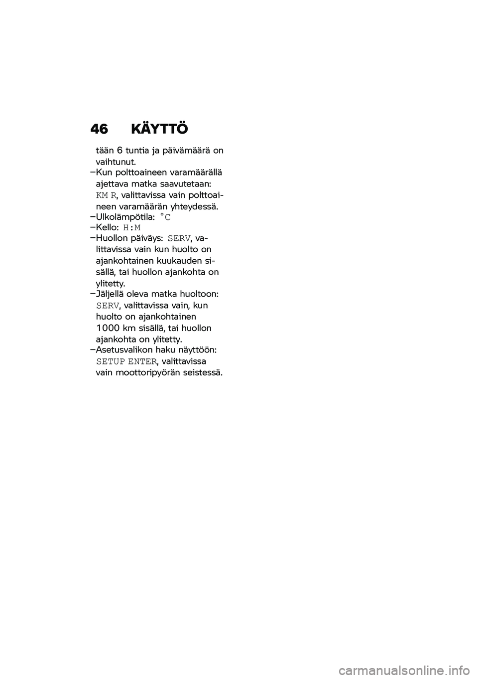 BMW MOTORRAD R NINE T 2021  Käsikirja (in Finnish) ��3 �8�����@
��	�	� �< ������
 ��
 ��	��\f�	��	�	��	 ���\f�
��"��������� ���
����
���\b�\b� �\f�
��
��	�	��	�
�
�	�
��\b���
�\f�
 ��
���
 ��
�
�\f���\b