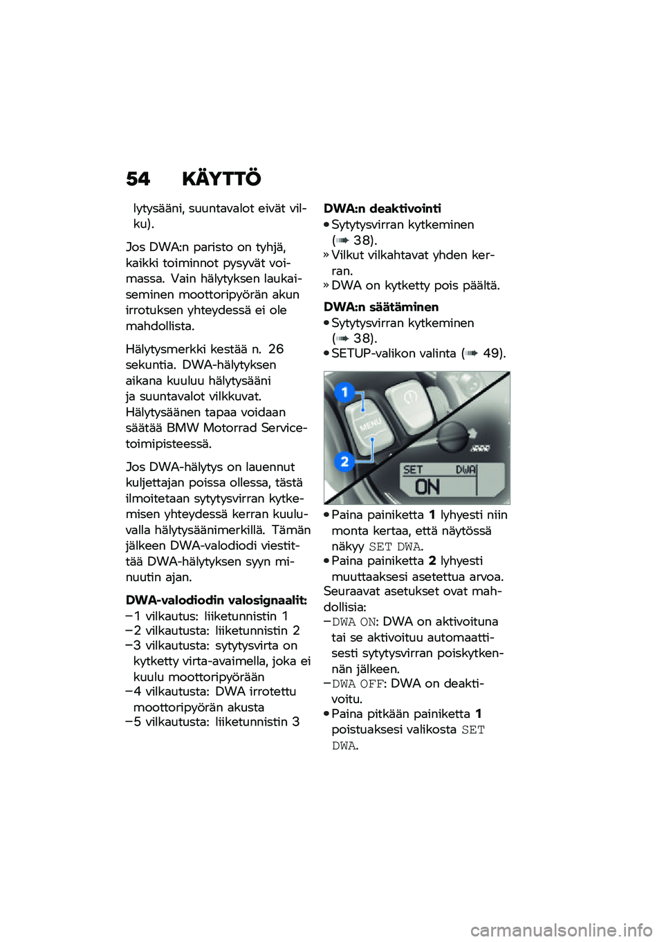 BMW MOTORRAD R NINE T 2021  Käsikirja (in Finnish) �,� �8�����@
�
� �� ��	�	��� ������
�\f�
�
�� �\b��\f�	� �\f��
����2�
�#�� �0��.�� ��
����� �� �� �"��	���
���� ��������� �� �� �\f�	� �\f���