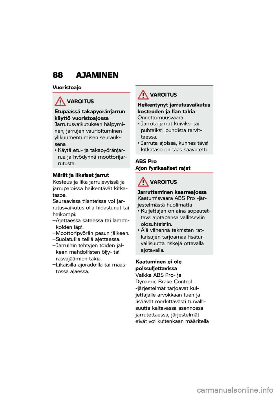 BMW MOTORRAD R NINE T 2021  Käsikirja (in Finnish) �:�: ��������
��(��������
�
��������
�=��(�"����� ���\b��"�	�
���#�
����(�#�\b��	���
 ��(��������
�����#�
�������\f�
��������\b� �"�