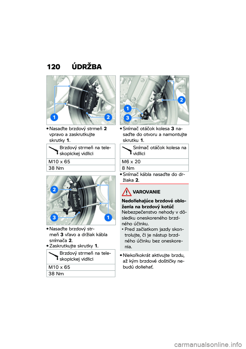 BMW MOTORRAD R NINE T 2021  Návod na používanie (in Slovak) ���\f �]�7�E�_�\b�
�,����:�� �#������& ����
��2�<������ � ����������%����������:�!
�������& ����
��2 �$� ����������� ���% ������ �