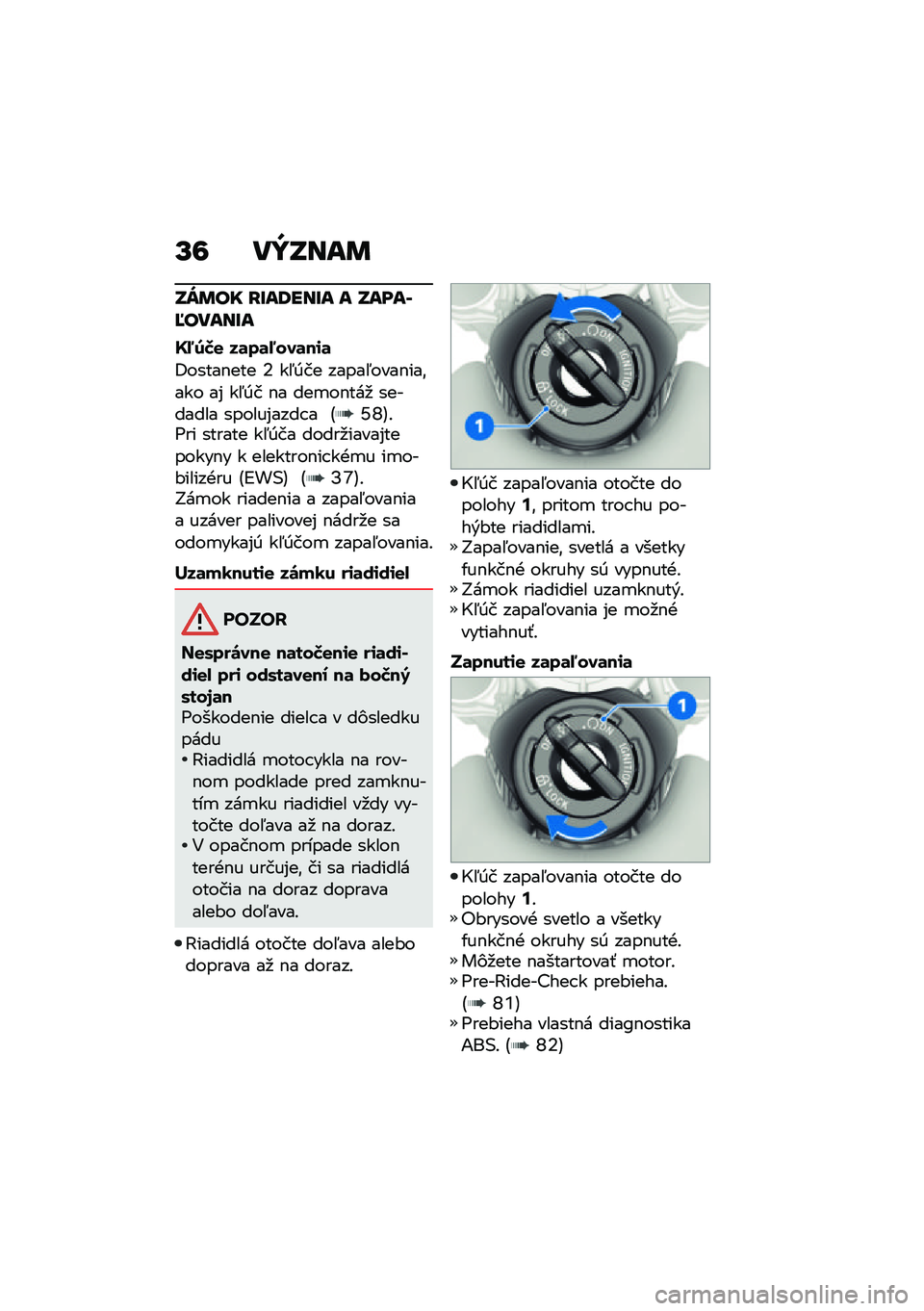 BMW MOTORRAD R NINE T 2021  Návod na používanie (in Slovak) �R�= ��W�N���	
�N�U�	�� �E�T��7���T� � �N����V�G�����T�
�T�8�2�I�
 ��	��	�8���	��\f�	
�8�����$��� �6 ��5�0�� �����5����$���\f��� ��% ��5�0� �$� ���
�