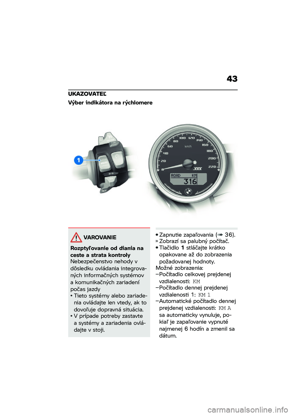 BMW MOTORRAD R NINE T 2021  Návod na používanie (in Slovak) �"�R
�X���N����/��G
��7�(�
� �\f���\f�0�\b����	 ��	 ��7��1�-���
��
�� ���� ���
������4�8���	��\f�
 �� ��\f�	��\f�	 ��	��
�.��
 �	 �.���	��	 �0������-�