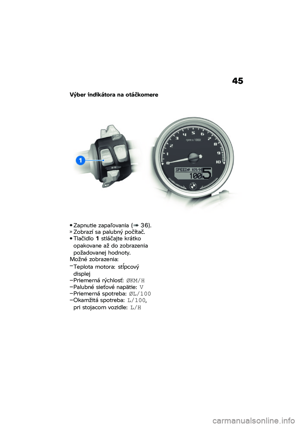 BMW MOTORRAD R NINE T 2021  Návod na používanie (in Slovak) �"�-
��7�(�
� �\f���\f�0�\b����	 ��	 ���\b�I�0���
��
�F���$���� �����5����$�� �A�N�Q�B�!�F��#���� �� �����#�$�& ��������!���������:�������%