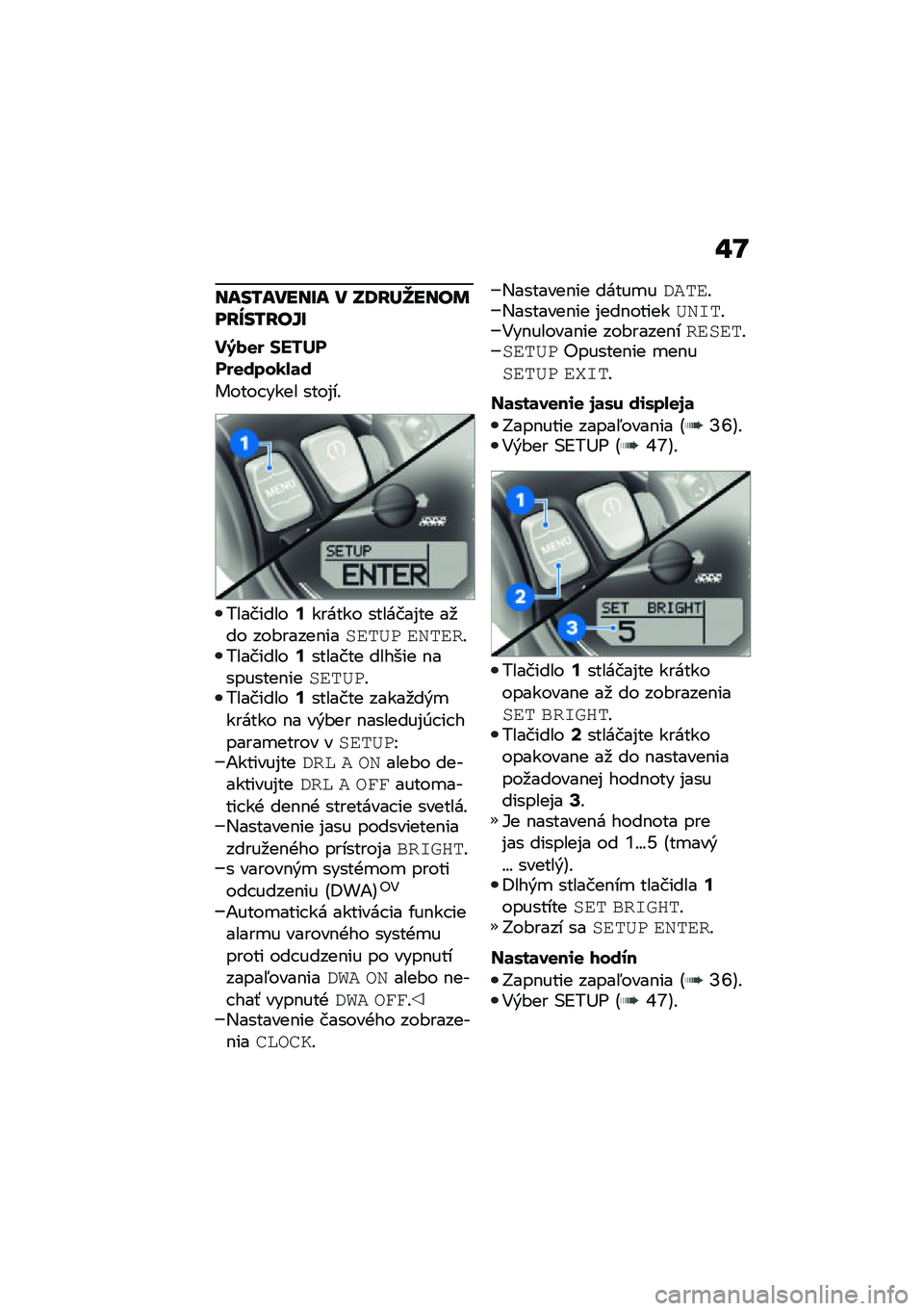 BMW MOTORRAD R NINE T 2021  Návod na používanie (in Slovak) �"�K
����/�����T� � �N�7�E�X�_����	��E�`��/�E��\�T
��7�(�
� �$��%�����
����0�-�	�
����� ���� ����%��!
���������:������ �������%�� ��
�� �