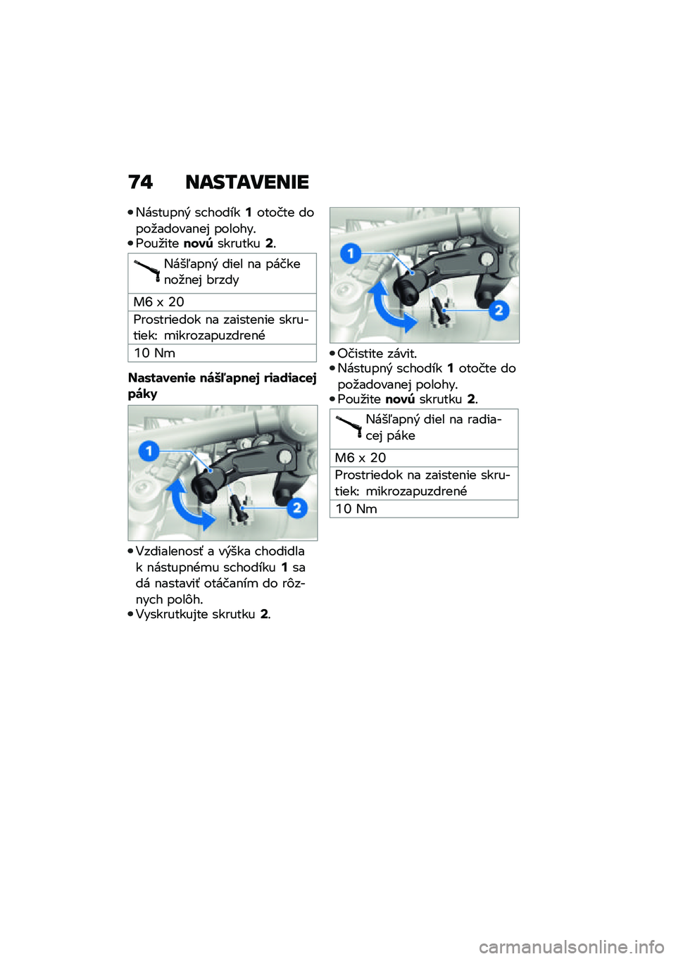 BMW MOTORRAD R NINE T 2021  Návod na používanie (in Slovak) �K�" ����/�����T�
�,������$�& �� ������:������ �����
������$��% �������!�<���
�������2��������<�!
�,���5���$�& ���� �$� ������$��