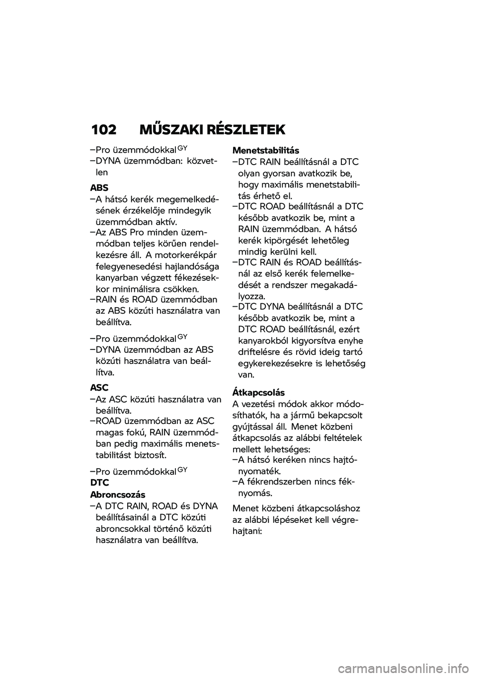BMW MOTORRAD R NINE T 2021  Kezelési útmutató (in Hungarian) ��� �	�W����� ��E����
��
�
�I�� �	��
�\b�\b�,���\f�\f���9�:
�>�:�D�) �	��
�\b�\b�,��$���F �\f��� �
��"��
�
��$�#
�) �����, �\f�
��!�\f �\b�
��
�\b�
��\f�
��!�"�