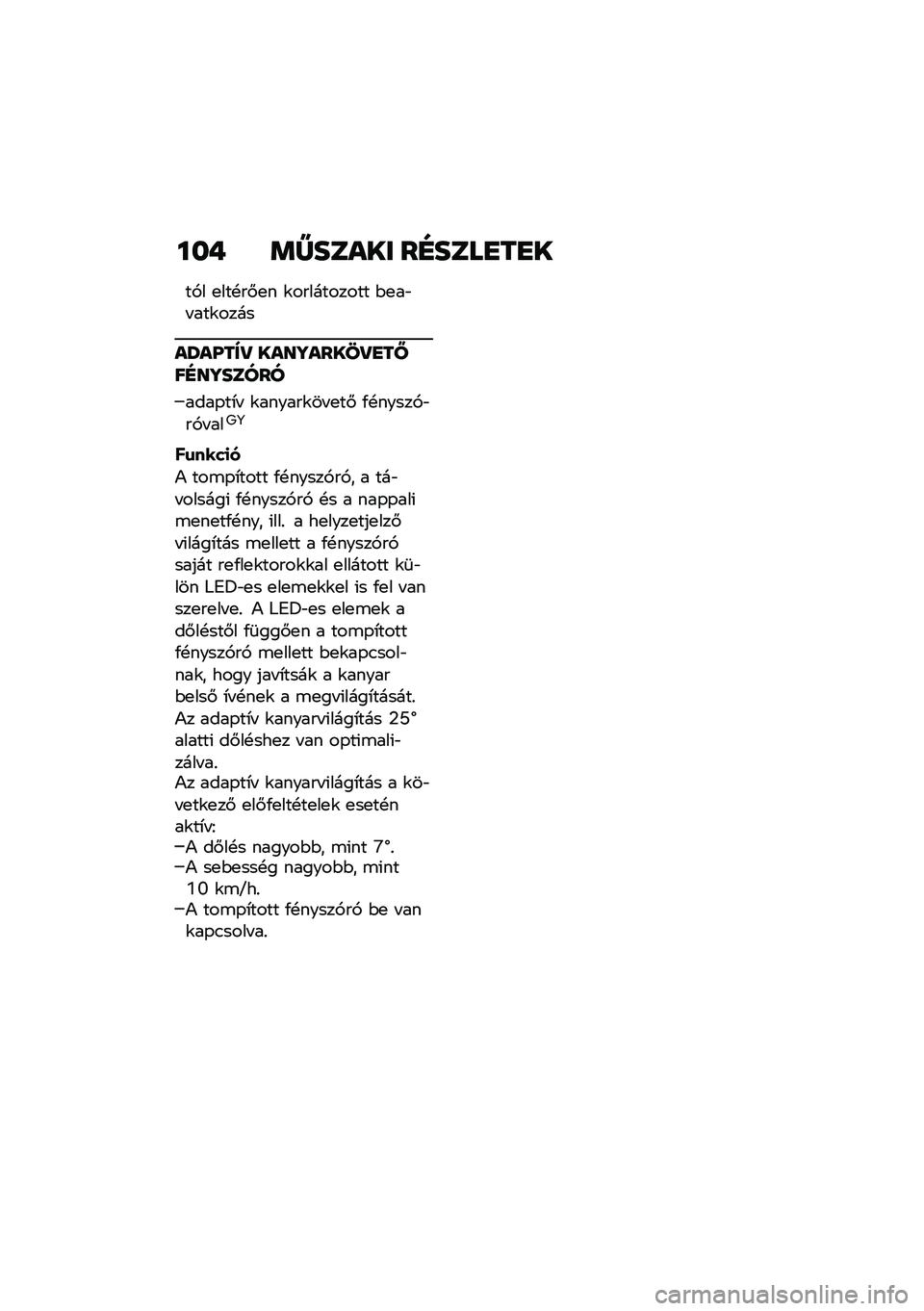 BMW MOTORRAD R NINE T 2021  Kezelési útmutató (in Hungarian) ���+ �	�W����� ��E����
��
�
��,� �
���!��#�
� �\f���������� �$�
��"� ���\f����
��S��[��V�P ����]�����P�
��_��E��]�����
����-��*�  �\f�����
