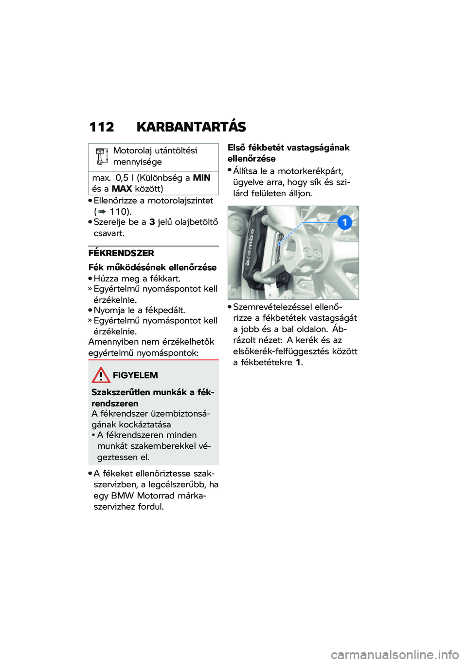 BMW MOTORRAD R NINE T 2021  Kezelési útmutató (in Hungarian) ��� ����\b��������
��������� �
��������!��(�\b�
����(��!��
�\b��;�% �N��[ � �A�1�	����$��!� ��!��V�!� ��!��^�\f������B
�7���
��#��(���
 � 