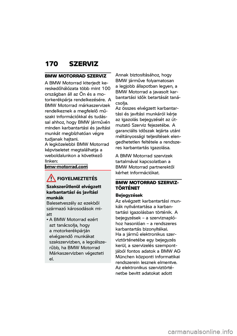 BMW MOTORRAD R NINE T 2021  Kezelési útmutató (in Hungarian) ��G� ���
��P��
�\b�	�
 �	�������S ���
��P��
�) ��� �������� �\f�(��
���
�� �\f�
�"��
��\f�
��#����,���� ���$�$ �\b�(�� �P�N�N�������$�� ��� �
