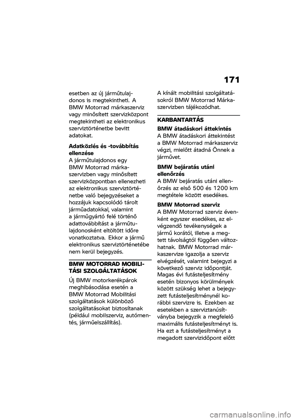 BMW MOTORRAD R NINE T 2021  Kezelési útmutató (in Hungarian) ��G�
�
��
��$�
� �� �� ����\b���
����"����� �(� �\b�
���
�\f�(����
��(�% �)��� �������� �\b���\f����
�� �(�� ��� �\b�(��#��*��
�� ���
�� �(��