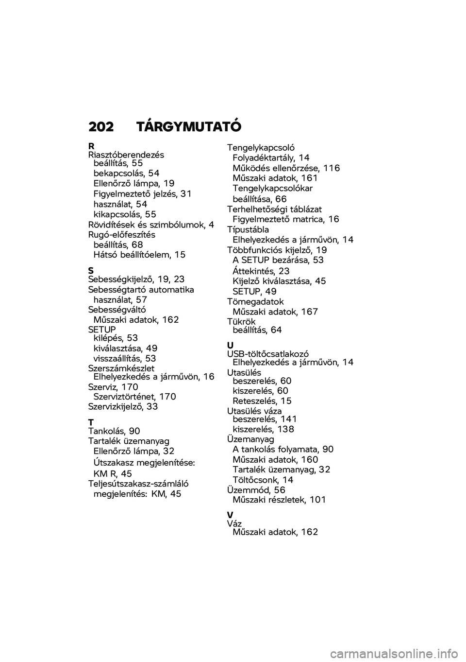 BMW MOTORRAD R NINE T 2021  Kezelési útmutató (in Hungarian) ��� ����O�]�	�X����
�S�@�(�����,�$�
��
���
��!��$�
����*���� �[�[�$�
�\f��-�.������ �[�Y�7���
��#���# ���\b�-�� �P�W�C�(���
��\b�
���
��# ��
���!��