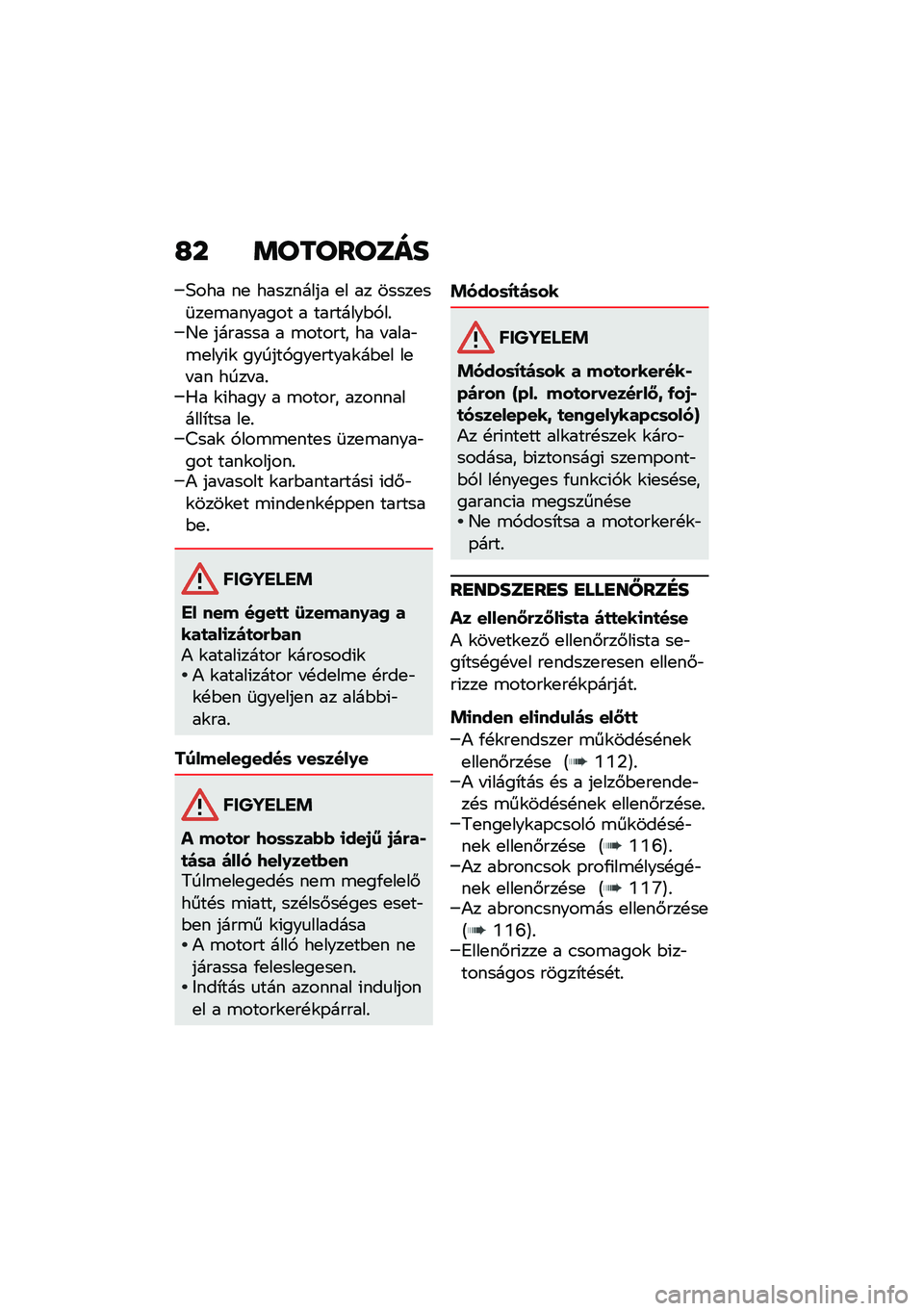 BMW MOTORRAD R NINE T 2021  Kezelési útmutató (in Hungarian) �H� �	��������
�5��� ��
 ��������� �
� �� �����
��	��
�\b������� � ��������$�,��%�D�
 ������� � �\b������ �� � ����"�\b�
���(�\f ��