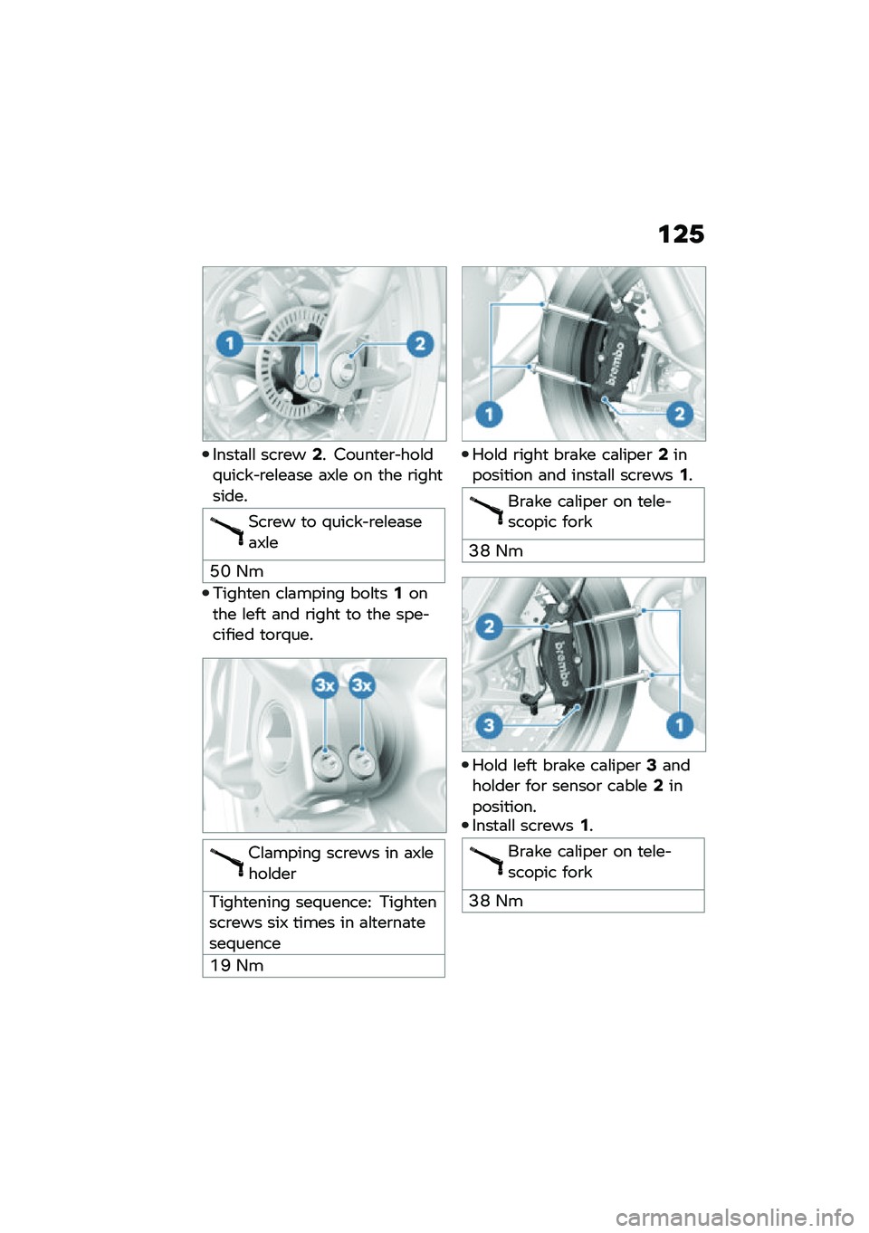 BMW MOTORRAD R NINE T 2020  Riders Manual (in English) �\f��2
����
�	�\f�\f ���\b���.� �#����
��\b� ���\f��/����� �\b��\f��	�� �	�7�\f� �� �
�� �\b����
�����
�(��\b�� �
� �/����� �\b��\f��	���	�7�\f�
�N�B 