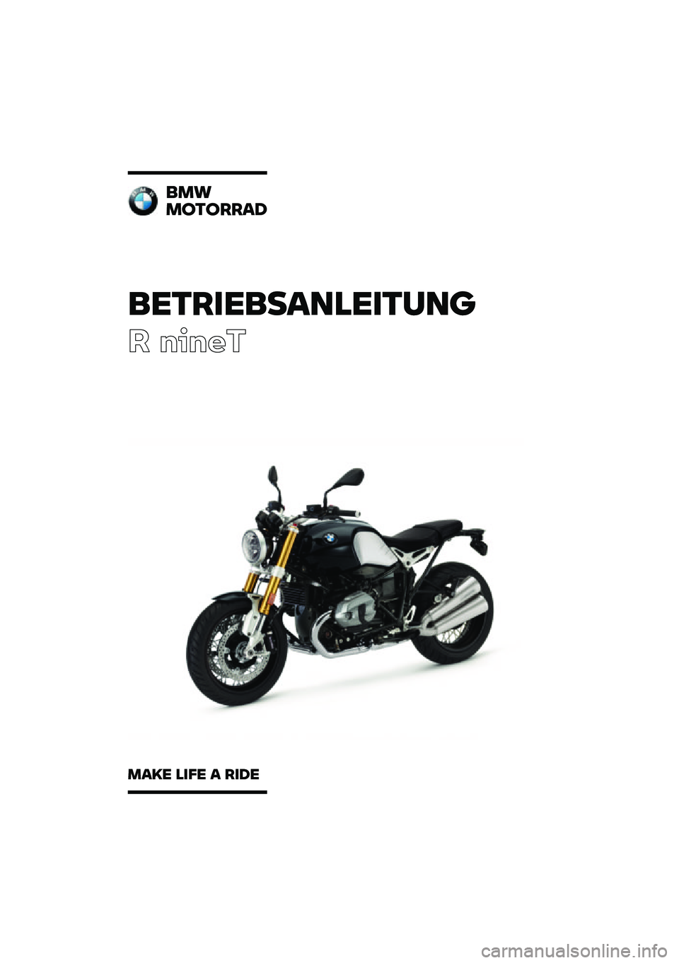 BMW MOTORRAD R NINE T 2020  Betriebsanleitung (in German) ���������\b�	�
�����	�\f
� �����
��
�
�
������\b�
�
�\b�� �
��� �\b ���� 