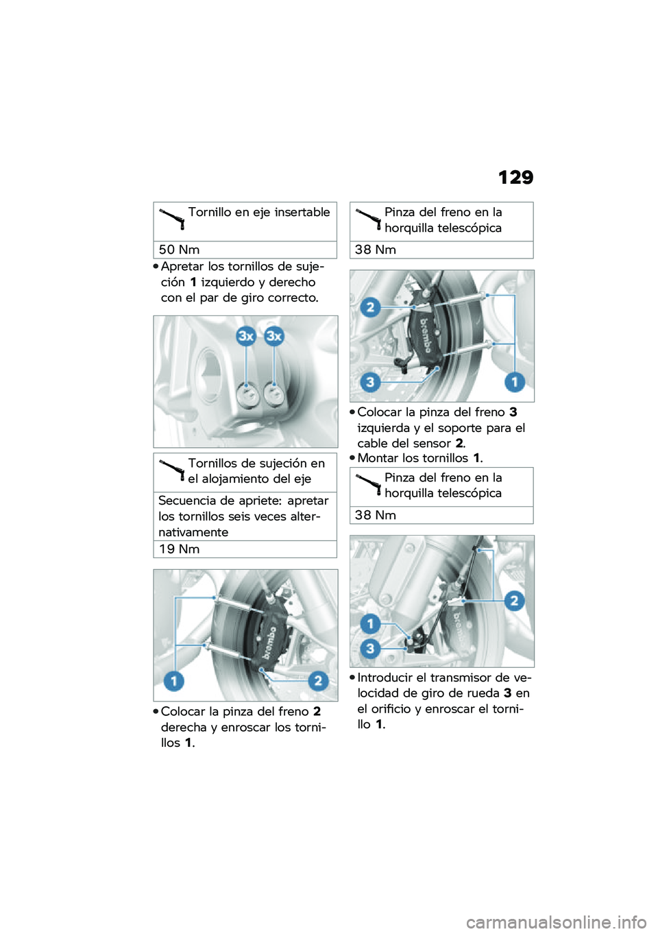 BMW MOTORRAD R NINE T 2020  Manual de instrucciones (in Spanish) �
��B
�7��	����� �� ��(� �����	�����
�H�L ��

�+��	����	 ��� ���	������ �� ��
�(��&�����2�� �\f�
���	�� � ���	������� �� ���	 �� �\b��