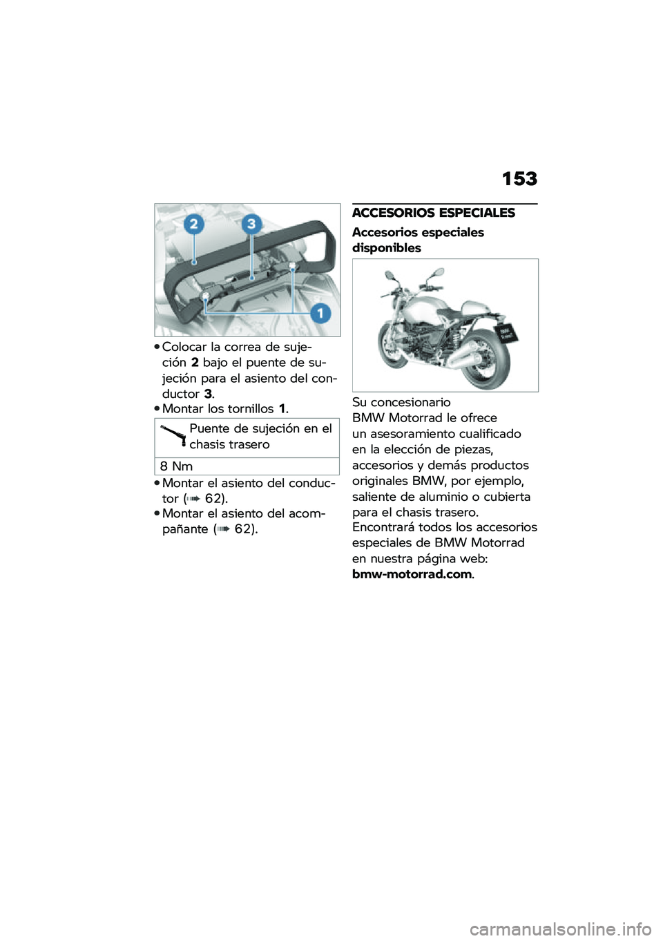 BMW MOTORRAD R NINE T 2020  Manual de instrucciones (in Spanish) �
�0�D
�6������	 �� ���	�	�� �� ��
�(��&�����4���(� �� ��
���� �� ��
�&�(����� ���	� �� ������� ��� ����&��
����	�6�������	 ��� ��