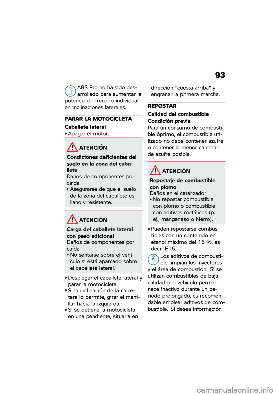 BMW MOTORRAD R NINE T 2020  Manual de instrucciones (in Spanish) �B�D
�+��, ��	� �� �� ���� ����&��	�	������ ���	� ��
�
�����	 ���������� �� ��	����� ��������
���� ������������� �����	���