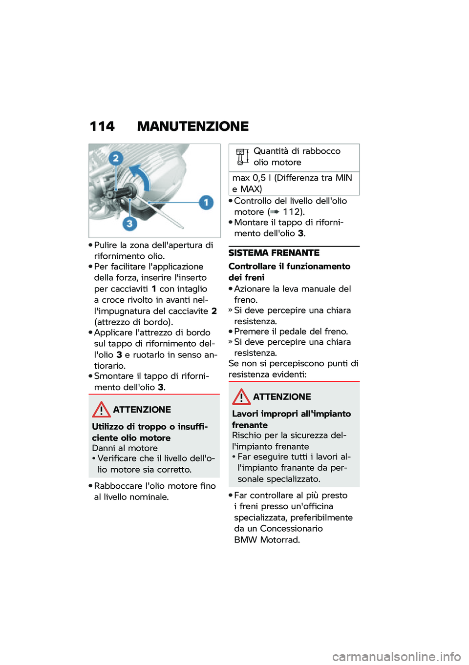 BMW MOTORRAD R NINE T 2020  Libretto di uso e manutenzione (in Italian) �\f�\f�" ������������
�0��\f��\b� �\f�	 �!���	 ���\f�\f�&�	���\b�
��\b�	 ���\b����\b���
���
� ��\f����0��\b ��	���\f��
�	�\b� �\f�&�	���\f���	�!�����