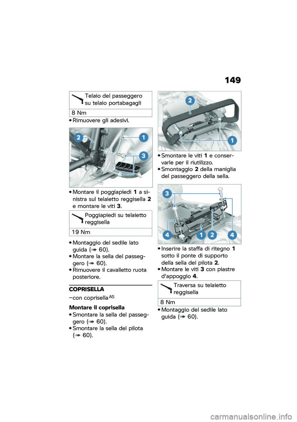 BMW MOTORRAD R NINE T 2020  Libretto di uso e manutenzione (in Italian) �\f�"�>
�6��\f�	�� ���\f ��	�������\b��� �
��\f�	�� ���\b�
�	�"�	��	��\f�
�T �-�
�3��
�����\b� ��\f� �	�������
����
�	�\b� ��\f ������	������/�	 �