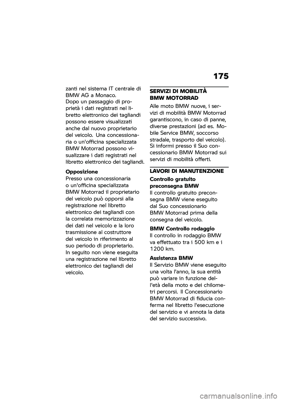BMW MOTORRAD R NINE T 2020  Libretto di uso e manutenzione (in Italian) �\f�;�-
�!�	��
� ���\f ����
��
�	 �$�6 ����
�\b�	�\f� ����� �2�5 �	 ����	����4��� �� ��	���	���� �� ��\b����\b���
�  � ��	�
� �\b�����
�\b�	�
� ���