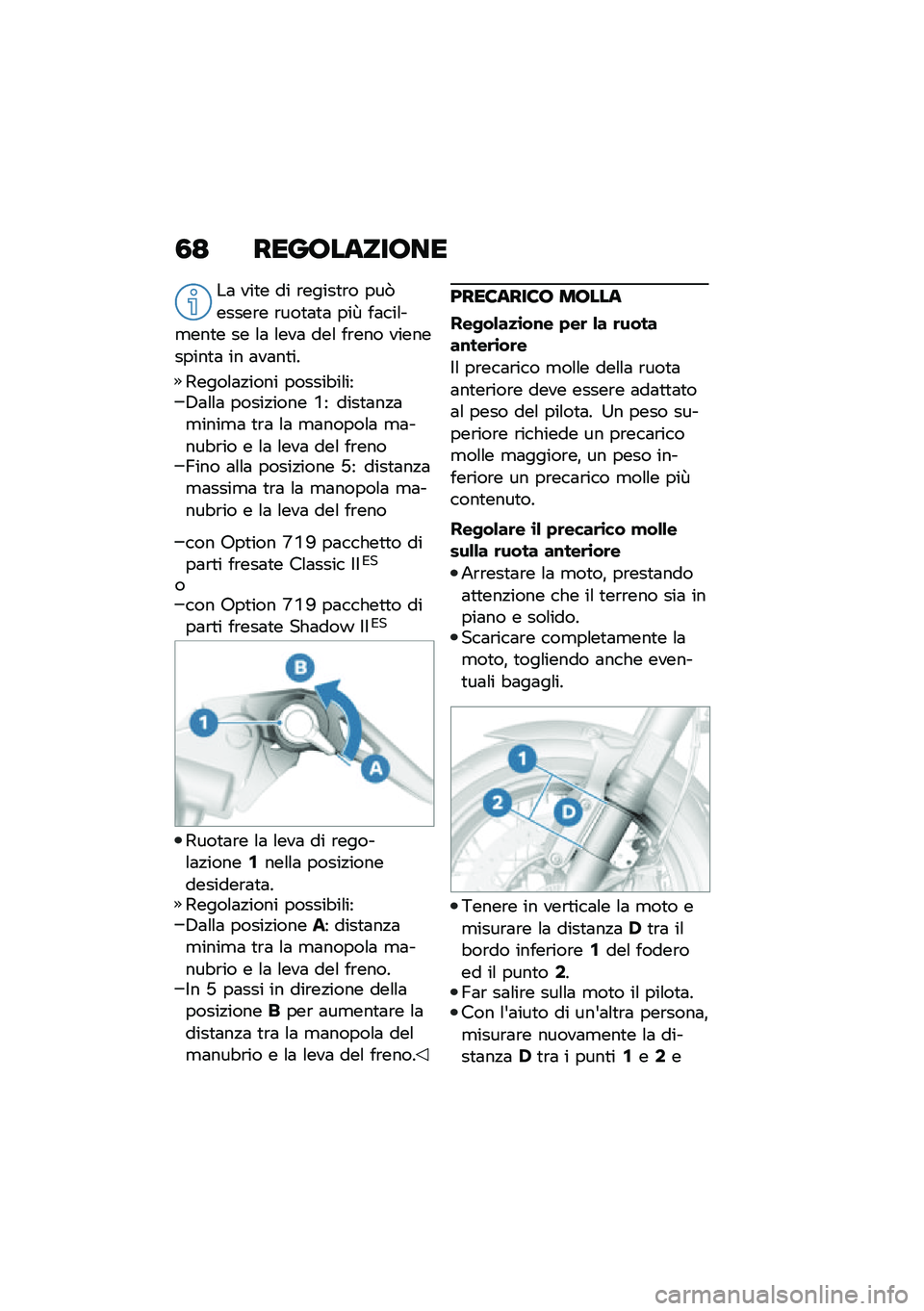 BMW MOTORRAD R NINE T 2020  Libretto di uso e manutenzione (in Italian) �3�< �����������
��	 ���
� �� �\b�����
�\b� ���1�����\b� �\b���
�	�
�	 ���V ��	���\f��
���
� �� �\f�	 �\f���	 ���\f ��\b��� ����������
�	 ��