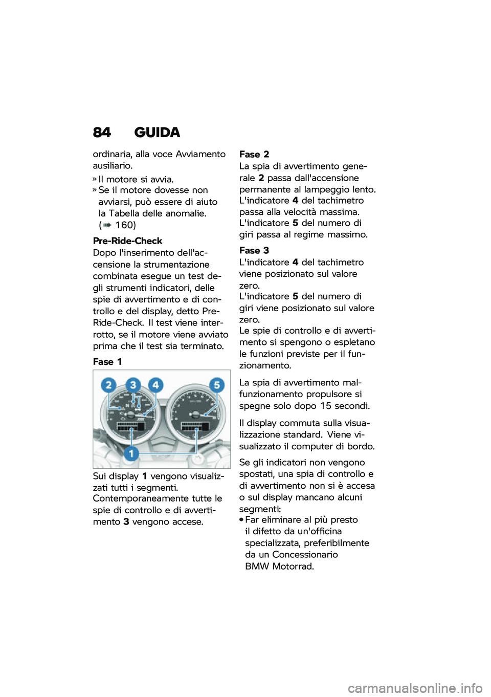 BMW MOTORRAD R NINE T 2020  Libretto di uso e manutenzione (in Italian) �<�" ����/�
��\b����	�\b��	�% �	�\f�\f�	 ���� �2����	�
���
��	����\f��	�\b���
�$�\f �
��
��\b� �� �	����	��� ��\f �
��
��\b� ������� ����	����	�\b