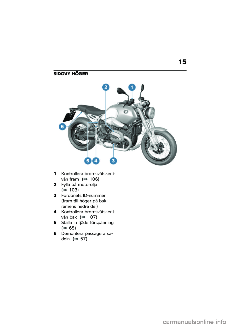 BMW MOTORRAD R NINE T 2020  Instruktionsbok (in Swedish) ��1
������5 �?���<�
�4�>�\f����\f�����\b � ��\f��
����
�������� ���\b� �6�D�F�B�7�6�,�!���\b �%� ��\f��\f��\f��$�\b�6�D�F�?�7�8�,�\f��
�\f����
 �������