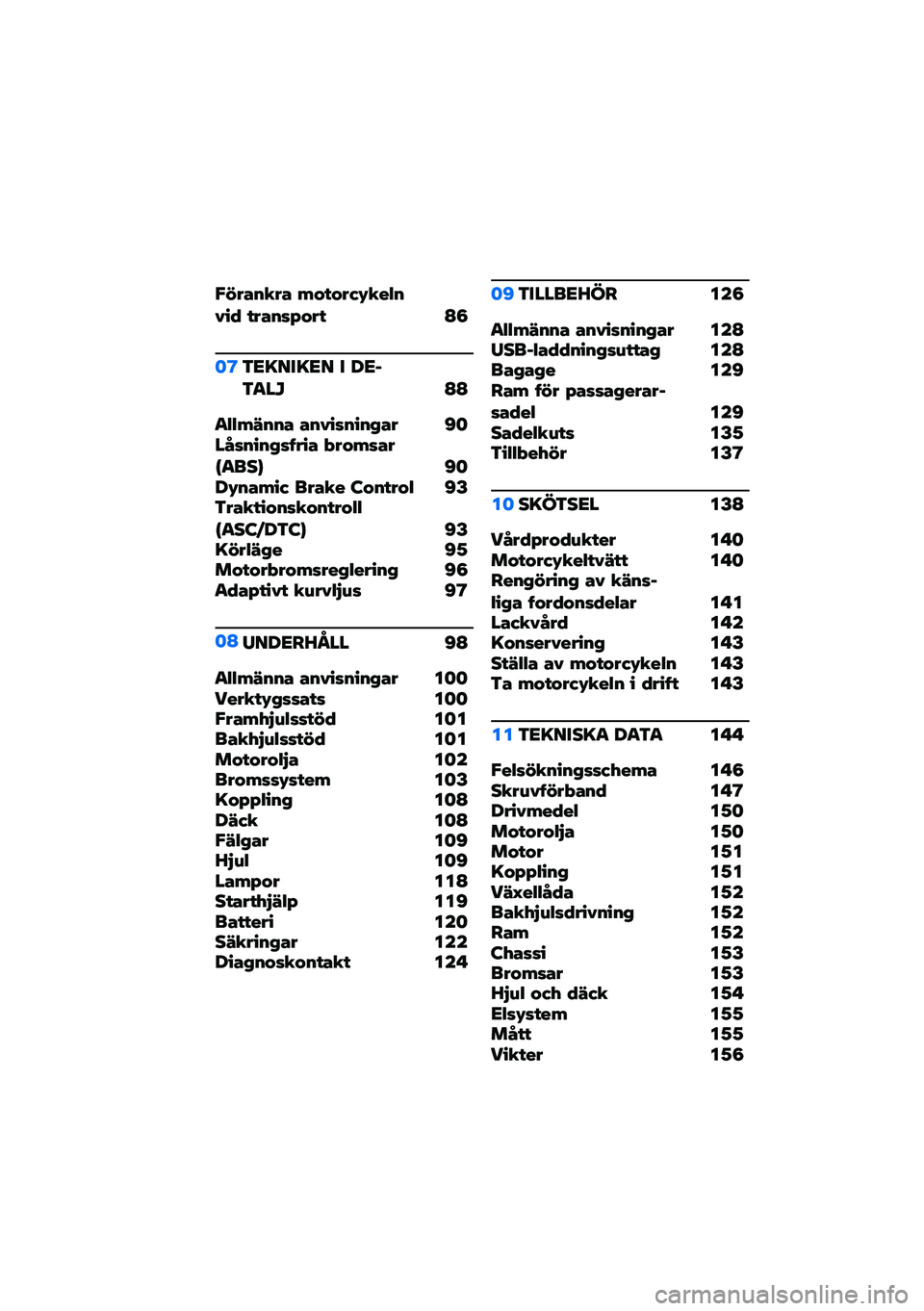 BMW MOTORRAD R NINE T 2020  Instruktionsbok (in Swedish) �#�$��(�&���( �,�%� �%��)�+���.�&���4 � ��(�&��;�%��  �@�8
�	�>�3�<�=���=�<� � ��<��3�
��M �@�@
�
�.�.�,�7�&�&�( �(�&����&��&��(� �B�	��F��&��&���6���( �-��%�,��(��H�