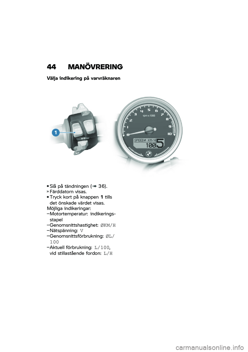 BMW MOTORRAD R NINE T 2020  Instruktionsbok (in Swedish) �!�! ��
�����<����
��#�$�%� �\b���\b�
���\b��, �+� �1���1��#�
�����
�*�� �%� ����
������ �6�?�B�7��,���
�
�\b��\f�� ���
�\b�
��&��!�� ��\f�� �%� �