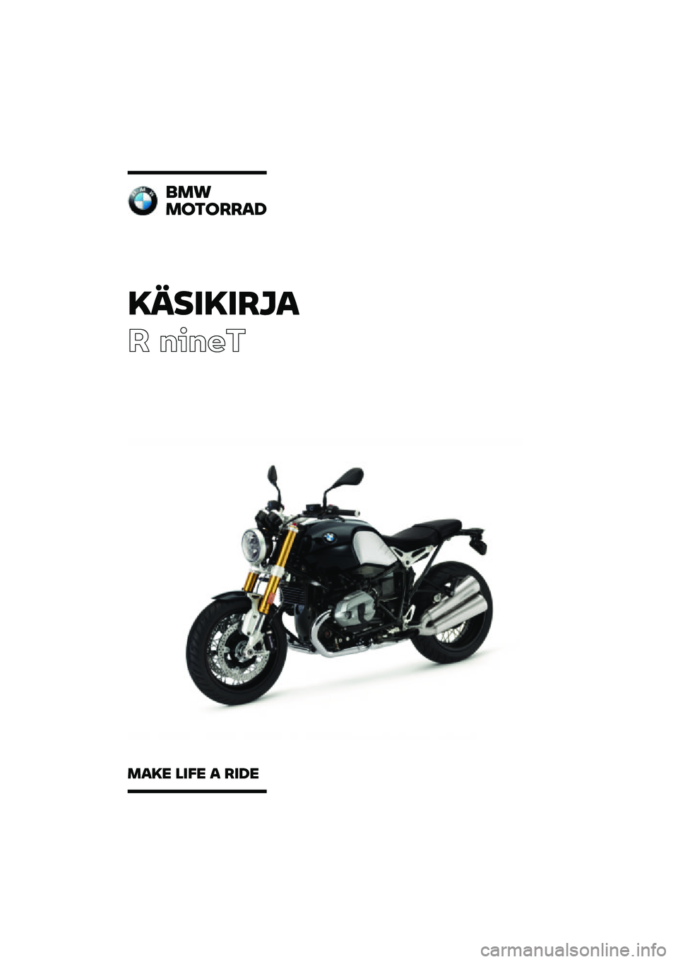 BMW MOTORRAD R NINE T 2020  Käsikirja (in Finnish) �������\b�	�
� �����
�
��\f
��
��
�\b�\b��
���� ���� � �\b��� 