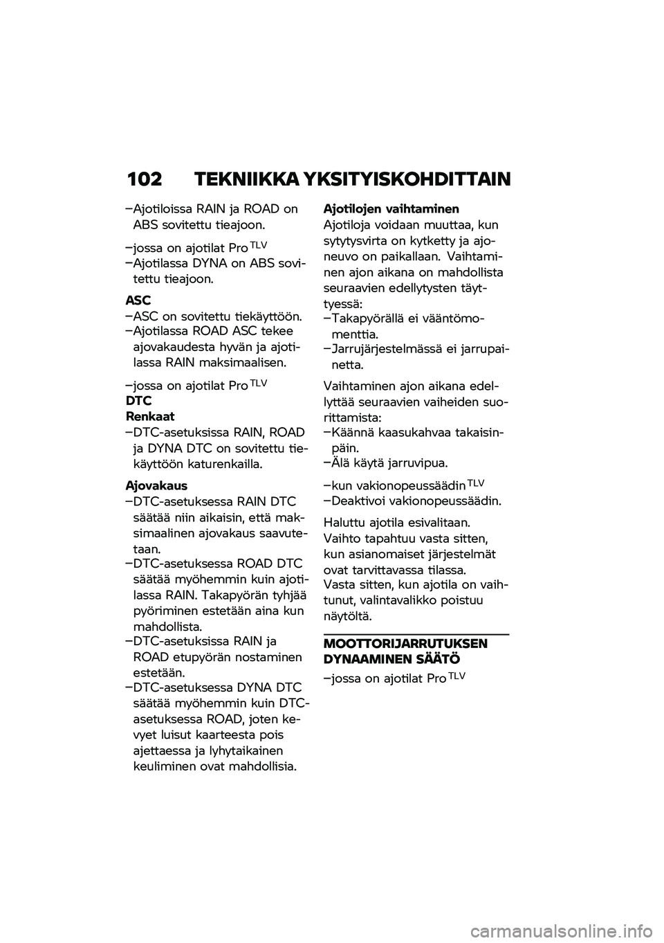 BMW MOTORRAD R NINE T 2020  Käsikirja (in Finnish) �\f�
� ���8����8�8� ��8�������8���B������
�.�����
�����
 �3�.�5�* ��
 �3�8�.�0 ���.��$ ���\f���\b��� ���\b�
�����
�����
 �� �
�����
�
� �(��