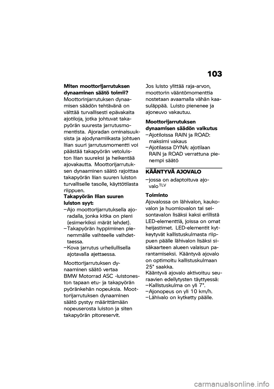 BMW MOTORRAD R NINE T 2020  Käsikirja (in Finnish) �\f�
�>
�����# �!��������
����+��+�\b���#��	�#���!��#��# �����
 ����!���I
�����������
��������\b� �� ��
�
�����\b� ��	�	��!� ��\b�"��	�\f�	
