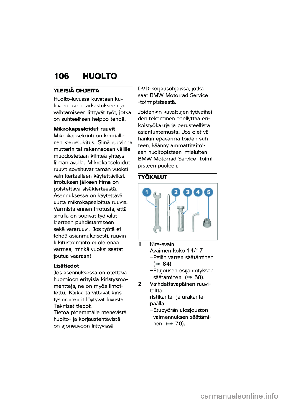 BMW MOTORRAD R NINE T 2020  Käsikirja (in Finnish) �\f�
�3 ������
������� �������
����
����
��\f����
 ���\f�
��
�
� ����
��\f��\b� ����\b� ��
���
������\b�\b� ��
�\f�
��"��
����\b�\b� �
���