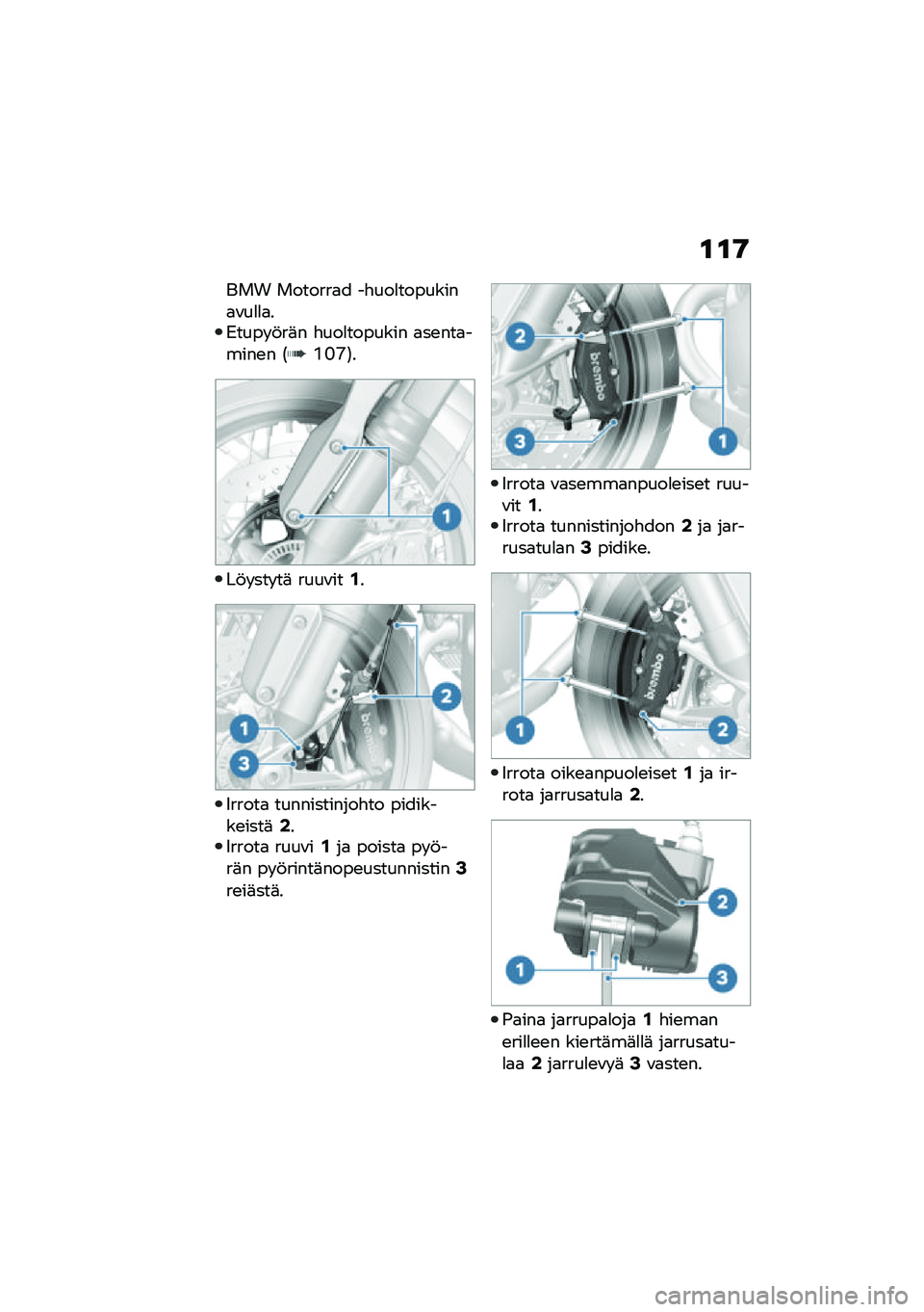 BMW MOTORRAD R NINE T 2020  Käsikirja (in Finnish) �\f�\f�9
��� �������
� ��"���
��������
�\f��
�
�
��)���� �!��	� �"���
������� �
��\b���
�����\b� �1�@�I�H�2�
��!� ��� ��	 ����\f���.�
�5�����