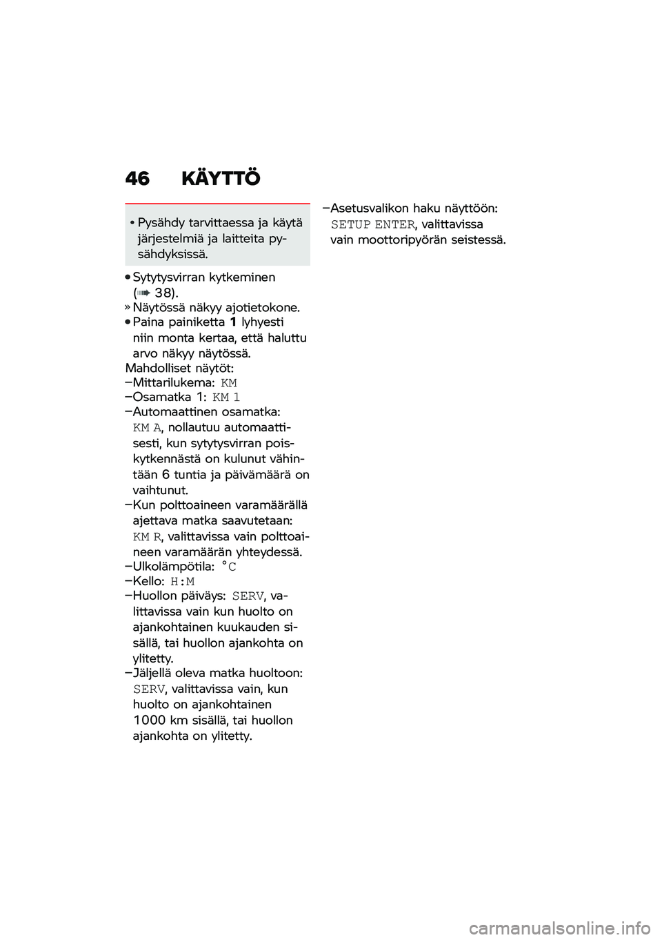 BMW MOTORRAD R NINE T 2020  Käsikirja (in Finnish) ��3 �8�����@
�(� ��	�"��  ��
��\f����
�\b���
 ��
 ��	� ��	��	���\b���\b�
���	 ��
 �
�
����\b���
 �� ���	�"�� ������	�
�$� �� �� ��\f����
� �� ���\b��